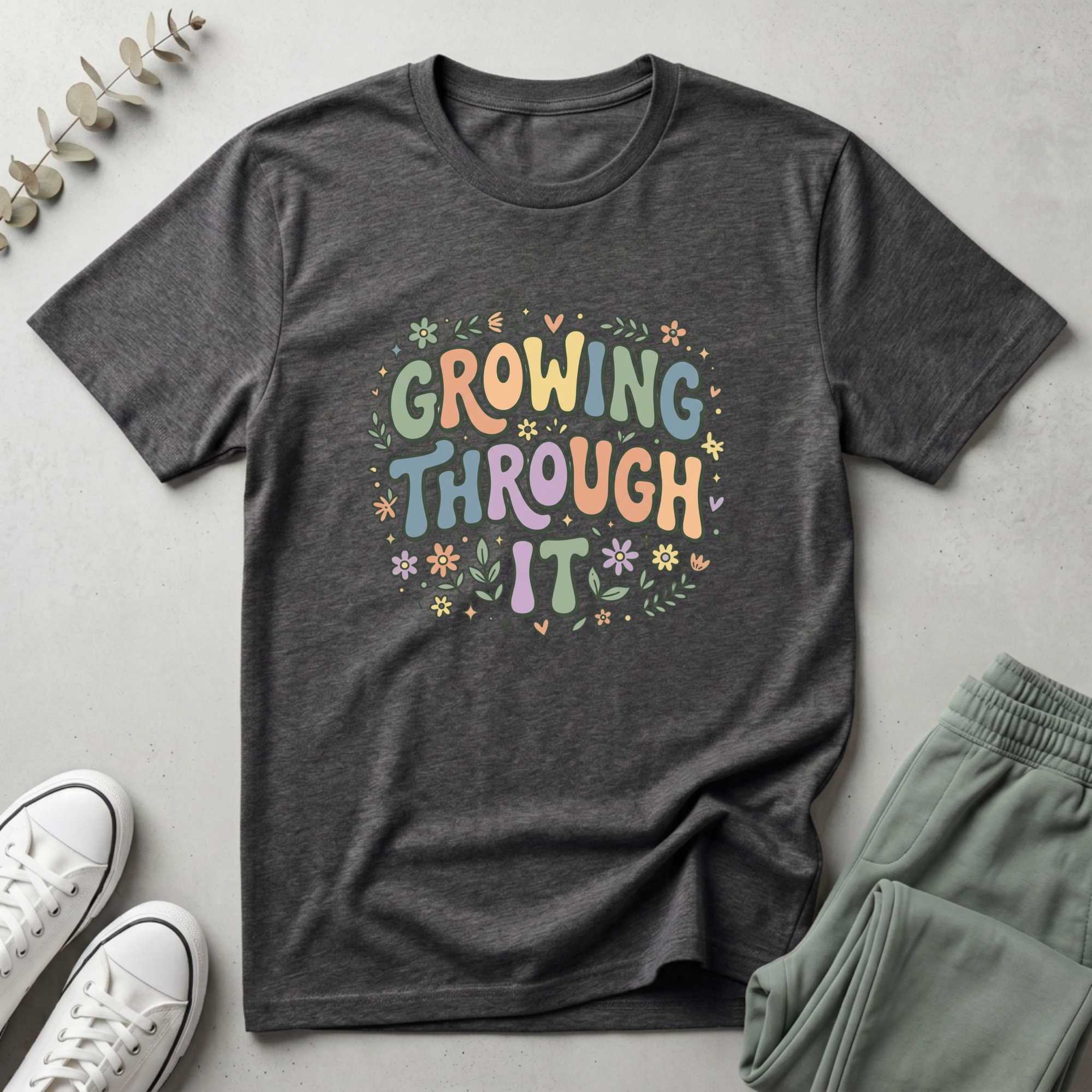 Growing Through It T-Shirt