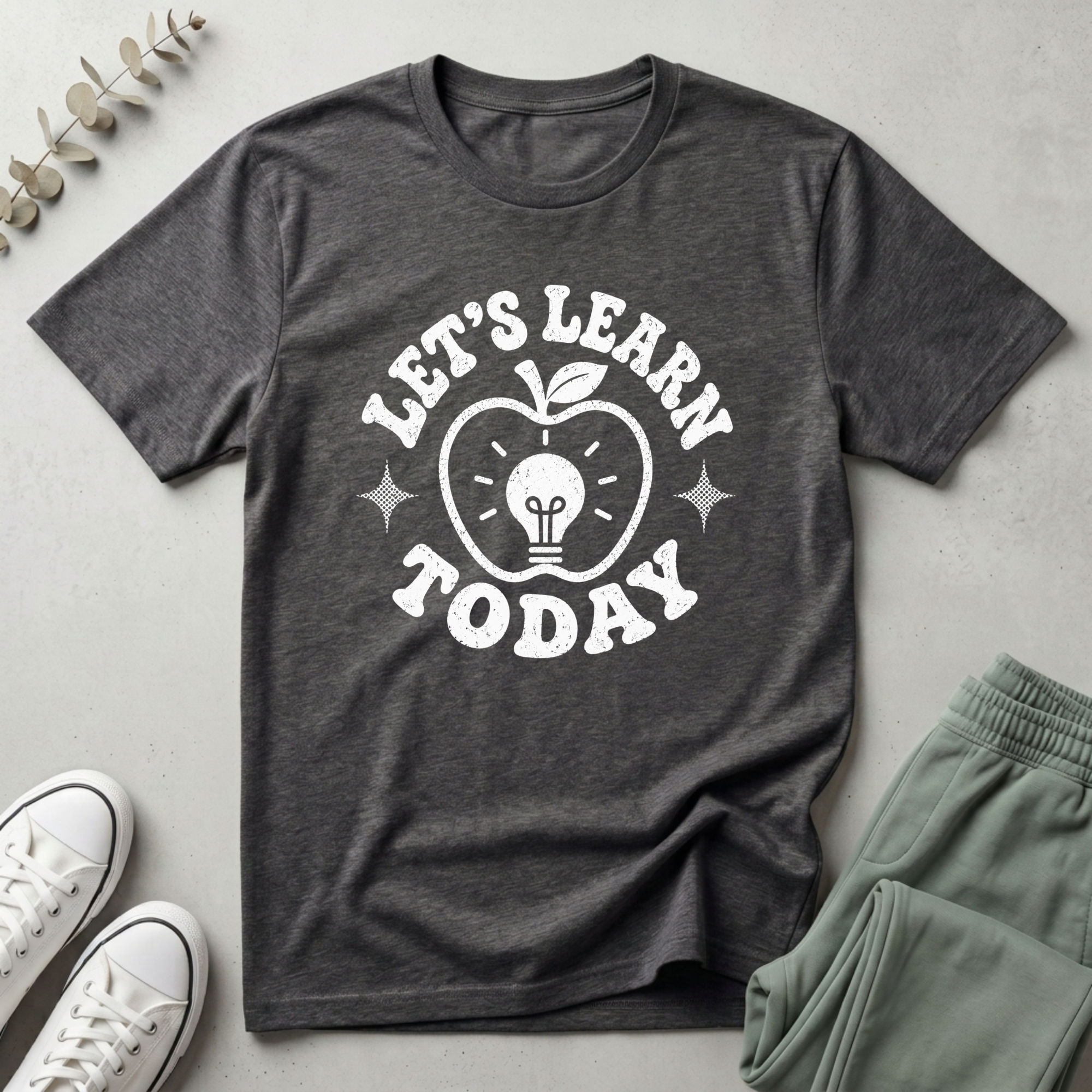 Let's Learn Today T-Shirt