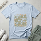 Mistakes Help Us T-Shirt