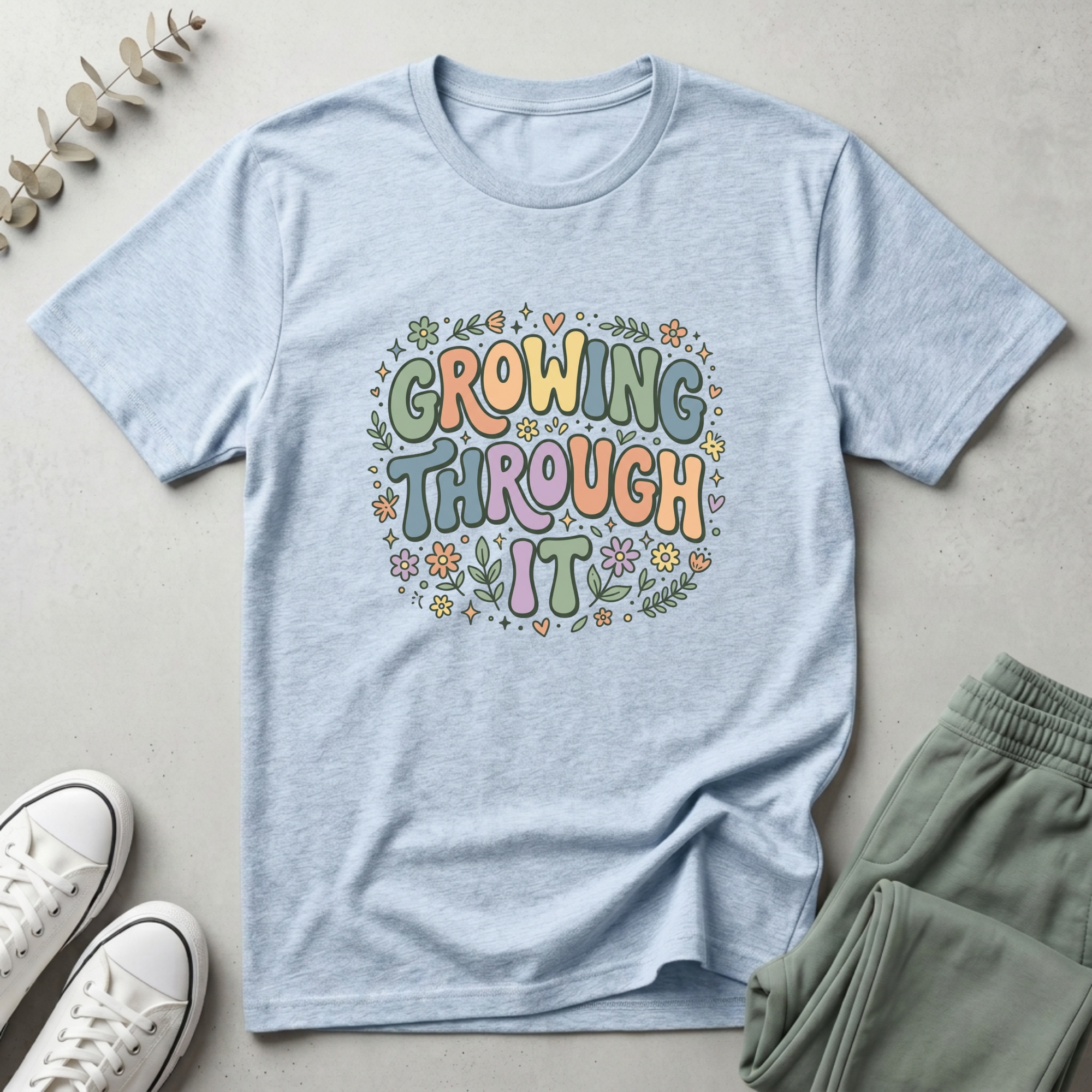 Growing Through It T-Shirt