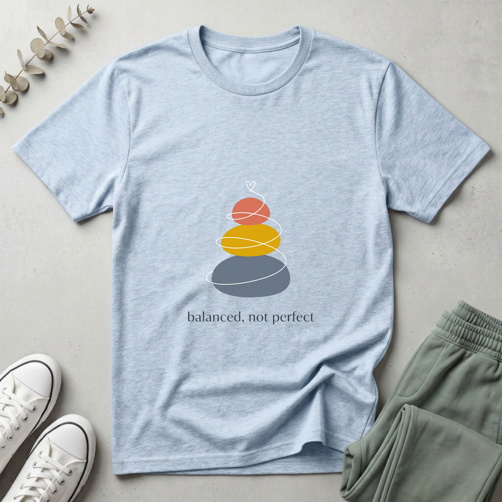 Balanced Not Perfect T-Shirt