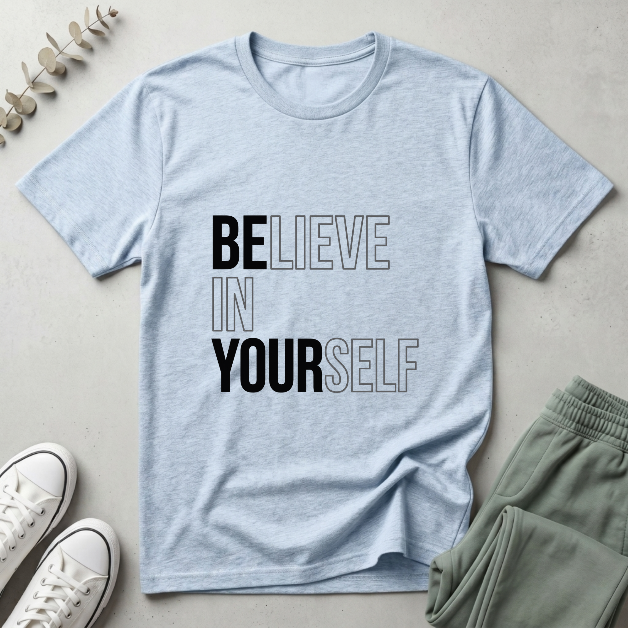 Believe In Yourself T-Shirt