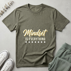 Mindset Is Everything T-Shirt