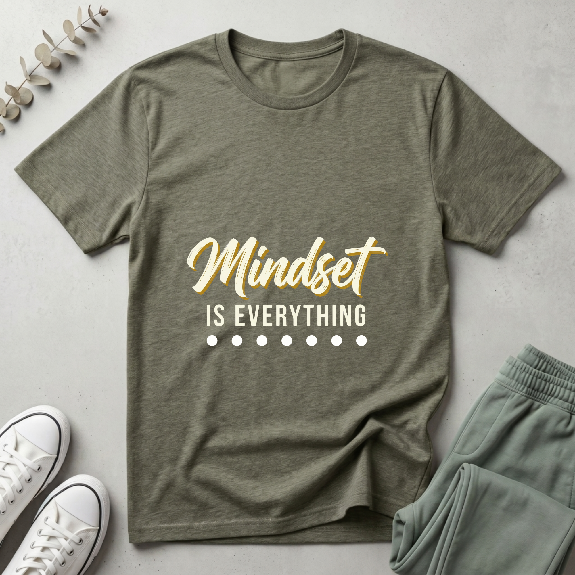 Mindset Is Everything T-Shirt