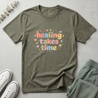 Healing Takes Time T-Shirt