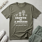 Growth Is A Process T-Shirt