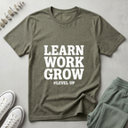 Learn Work Grow Level Up T-Shirt