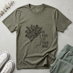 Be Kind To Your Mind T-Shirt