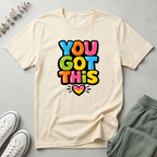 You Got This T-Shirt