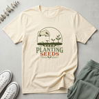 Keep Planting Seeds T-Shirt