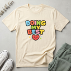 Doing My Best T-Shirt