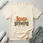 Keep Growing T-Shirt