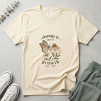 Change Is Part Of Growth T-Shirt