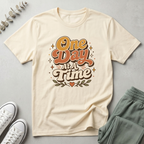 One Day At A Time T-Shirt