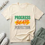 Progress Beats Perfection T-Shirt