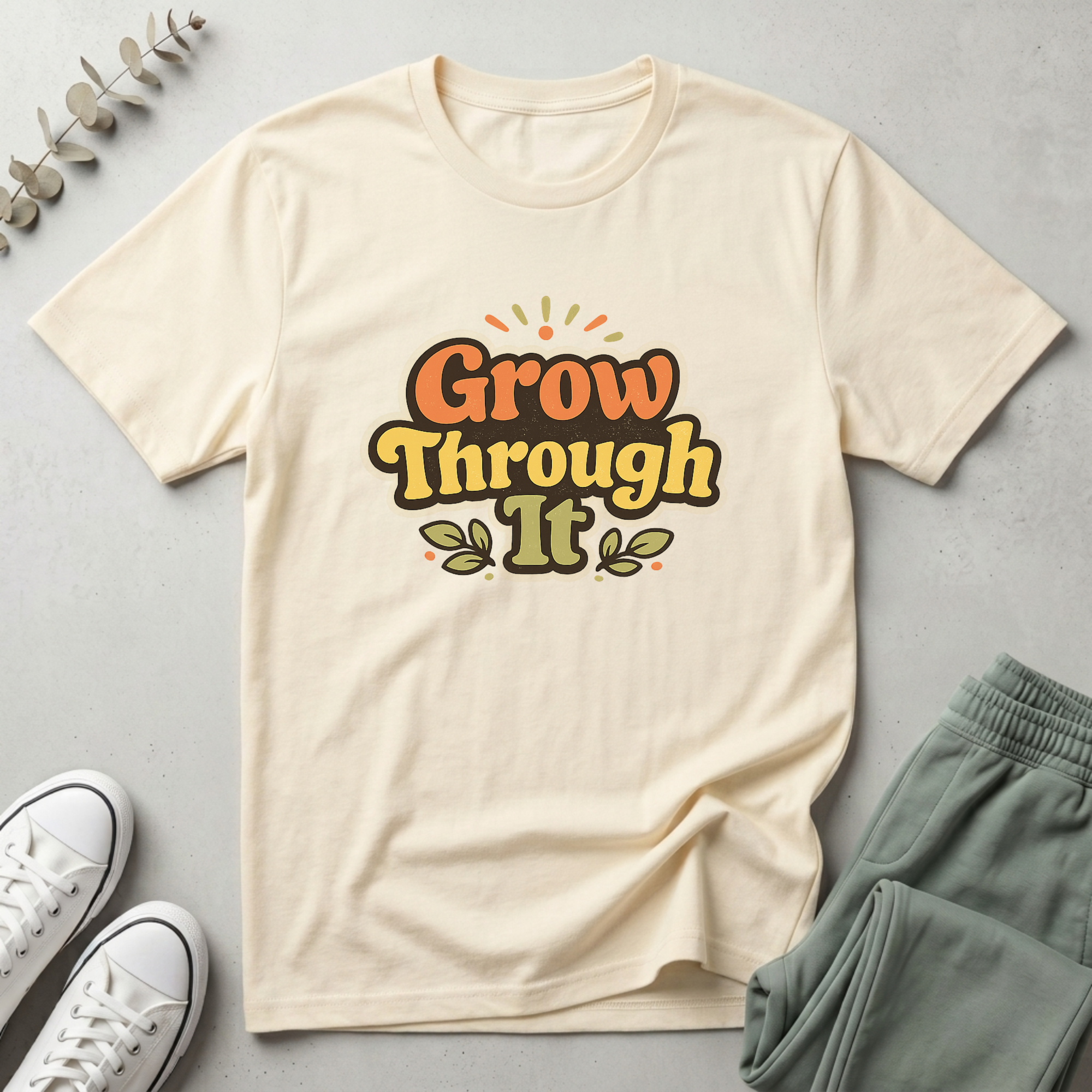 Grow Through It T-Shirt