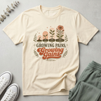 Growing Pains Growing Gains T-Shirt