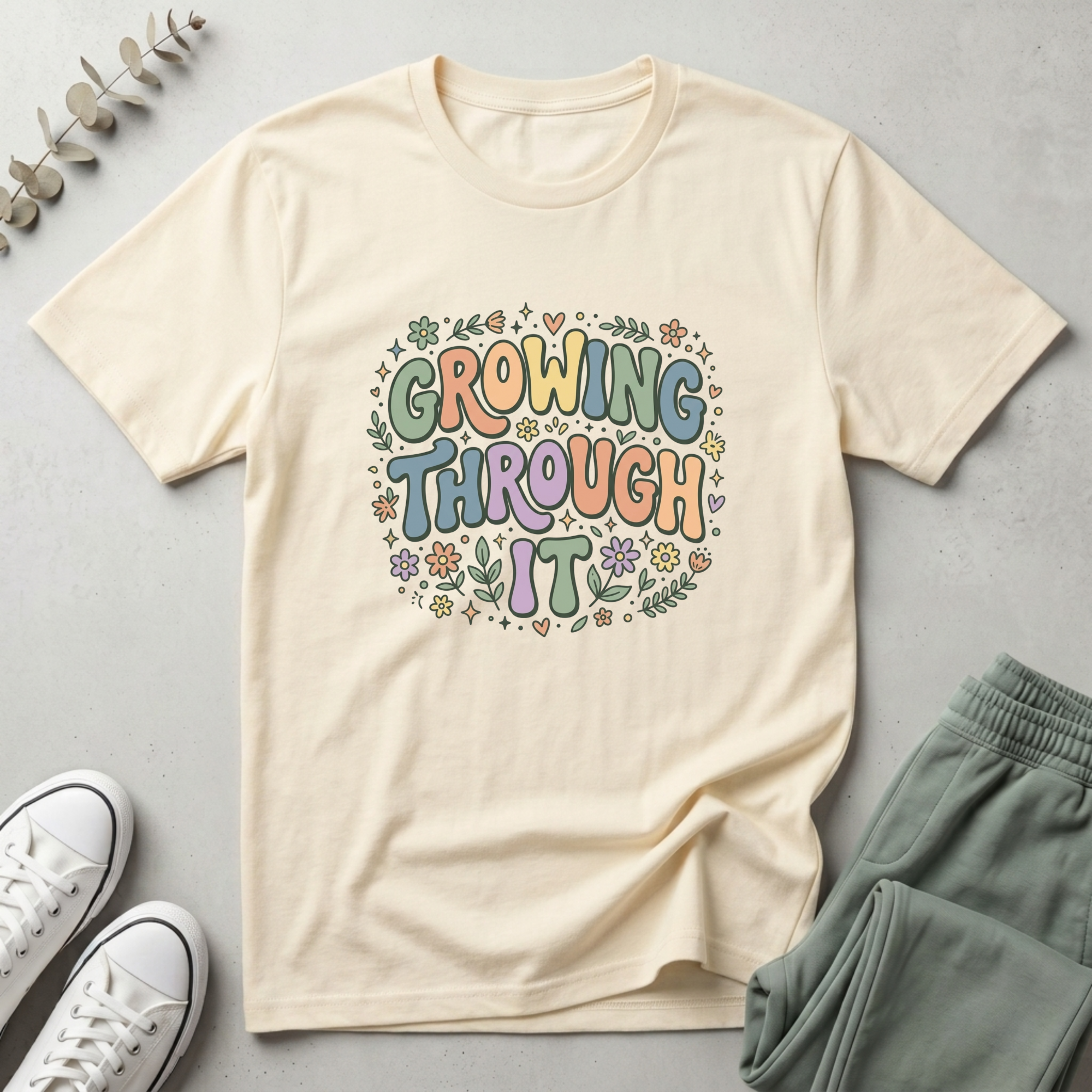 Growing Through It T-Shirt