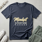 Mindset Is Everything T-Shirt