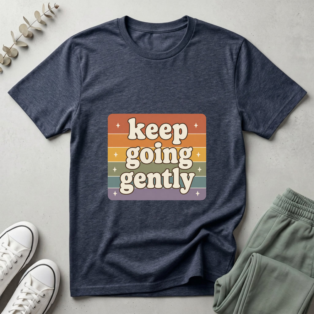 Keep Going Gently T-Shirt