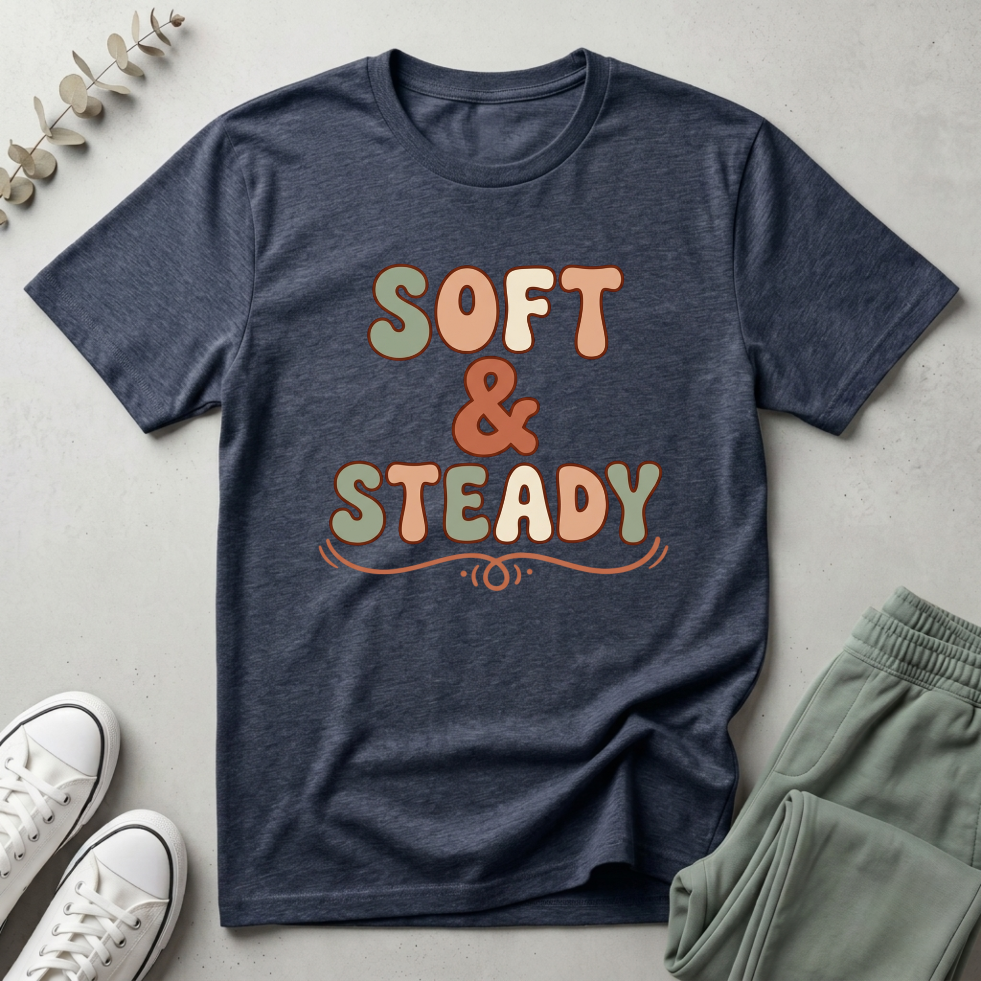 Soft & Steady T-Shirt