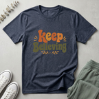 Keep Believing T-Shirt