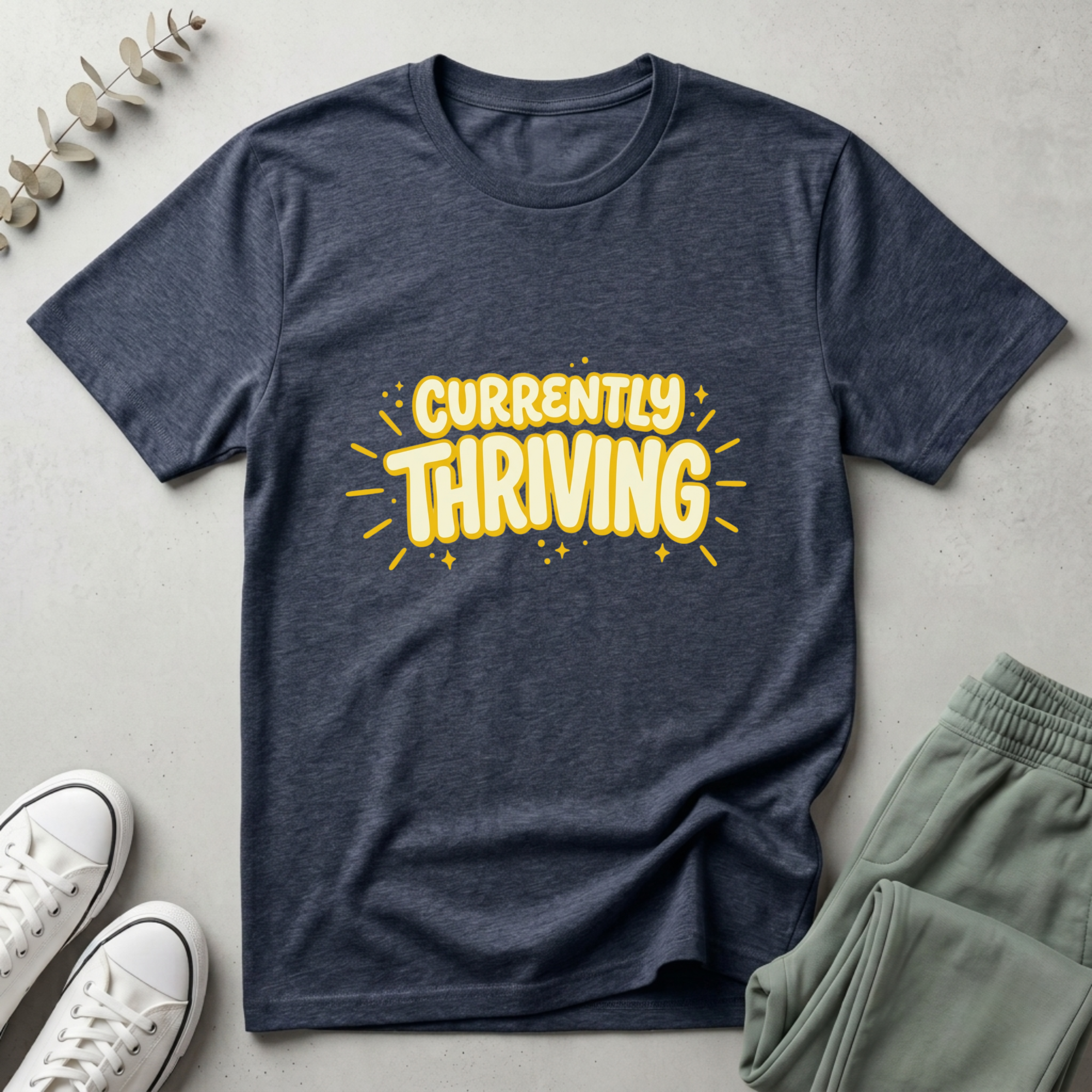 Currently Thriving T-Shirt