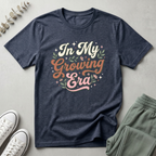 In My Growing Era T-Shirt