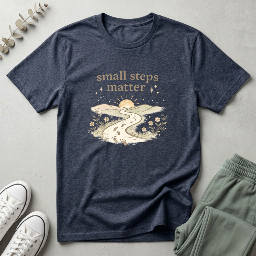 Small Steps Matter T-Shirt