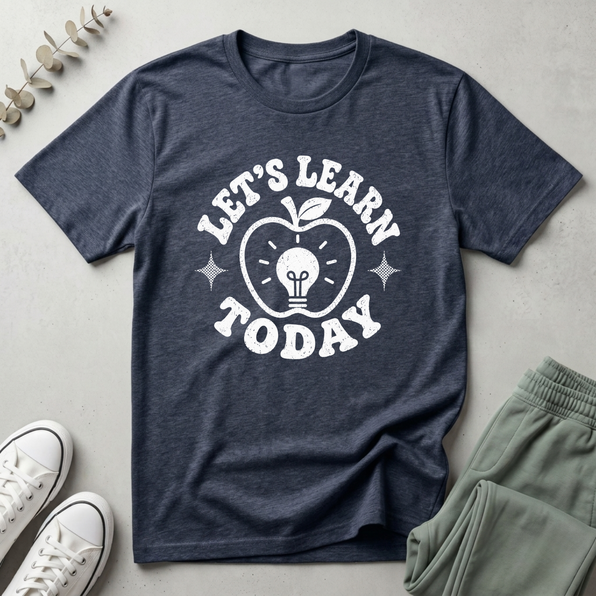 Let's Learn Today T-Shirt