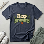 Keep Growing 2 T-Shirt