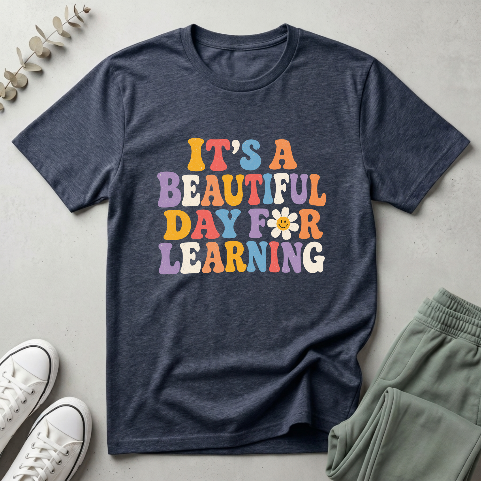 It's A Beautiful Day To Learning T-Shirt