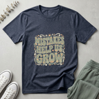 Mistakes Help Us T-Shirt