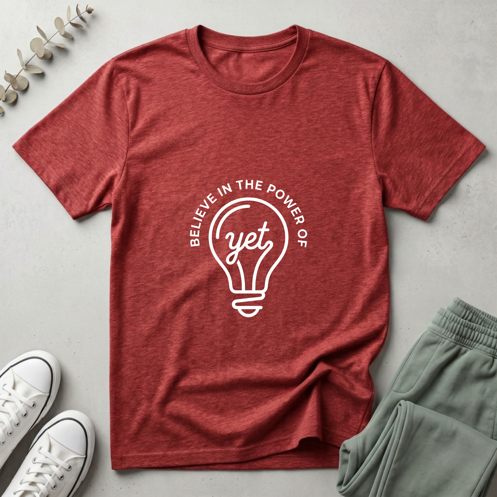 Believe In The Power Of Yet T-Shirt