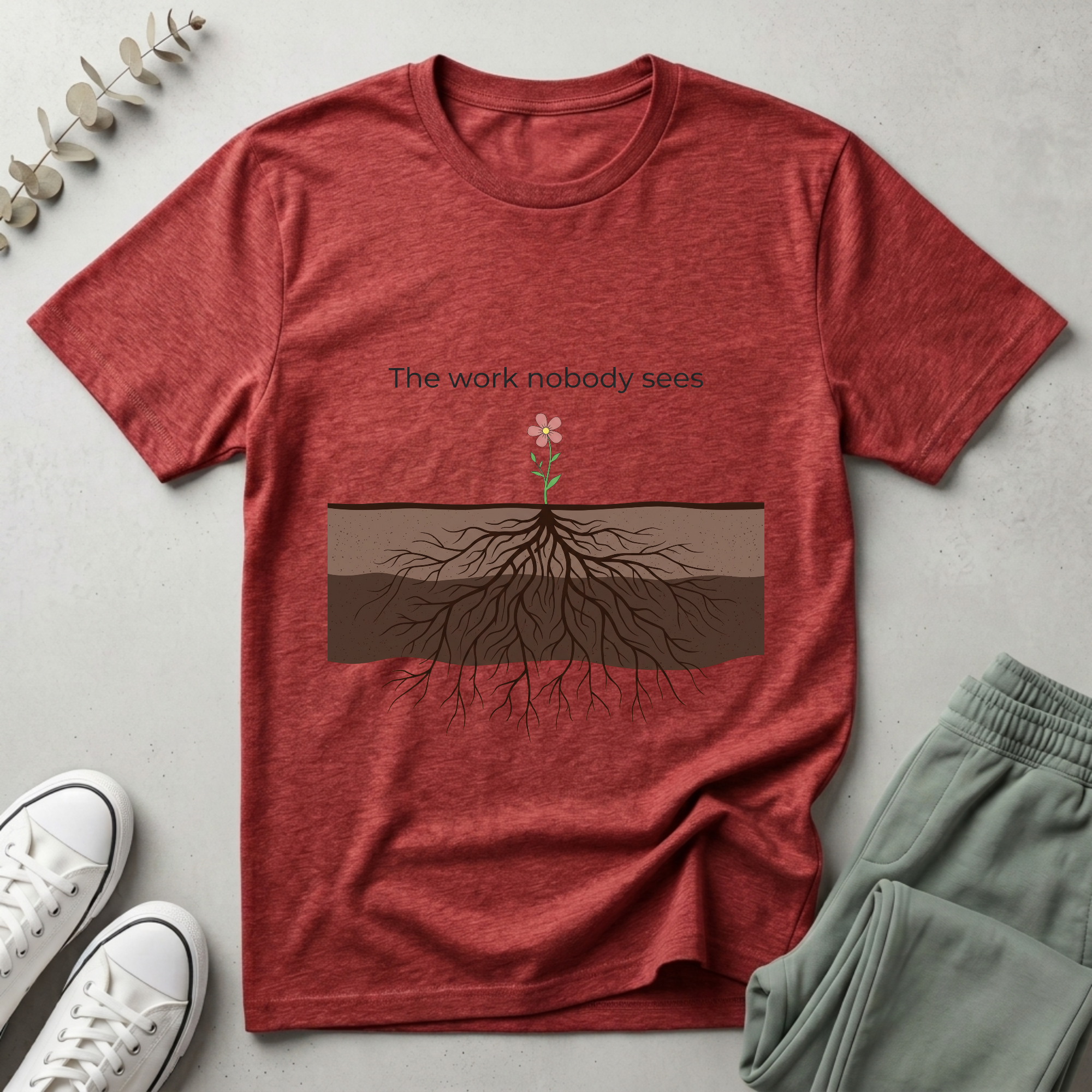 The Work Nobody Sees T-Shirt