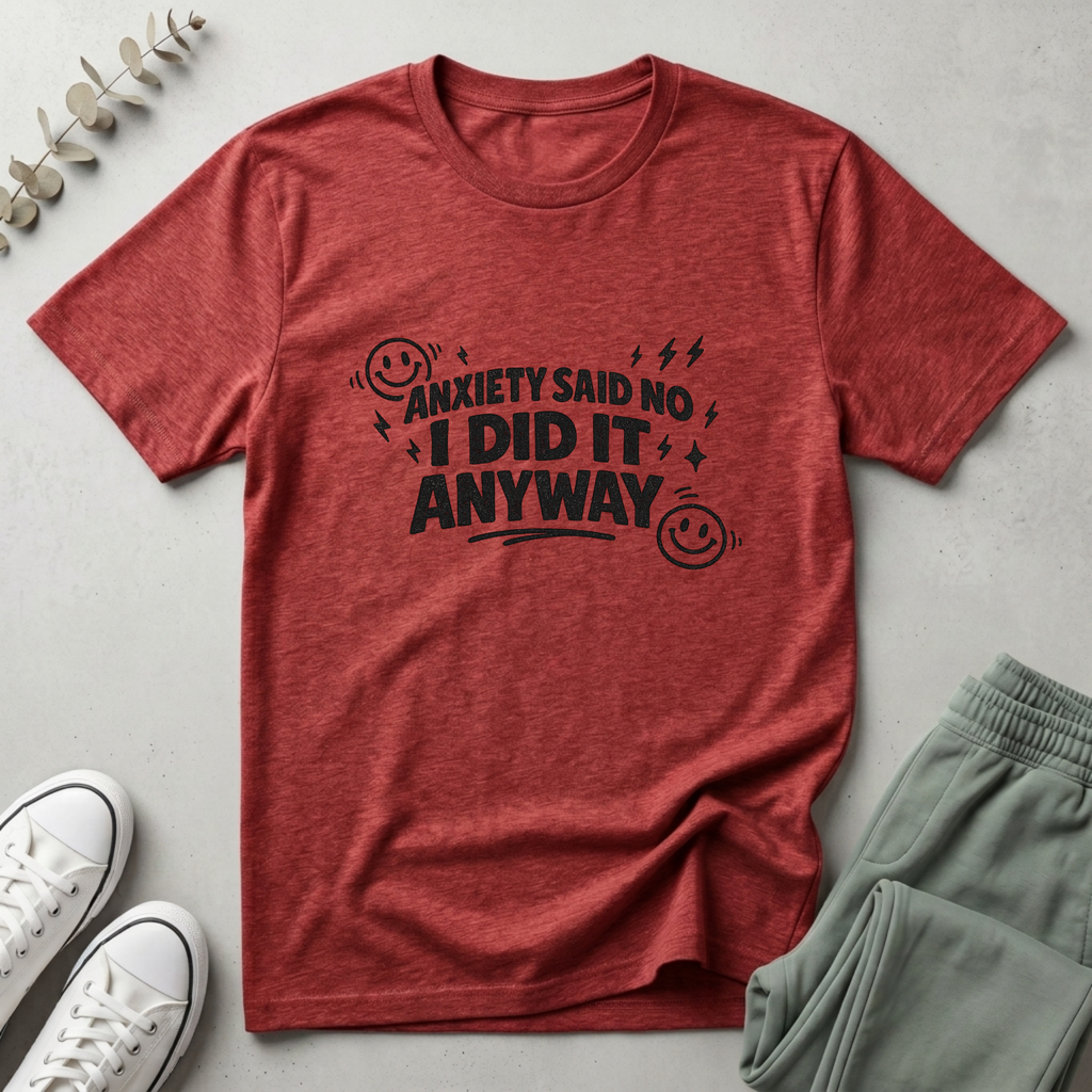 I Did It Anyway T-Shirt