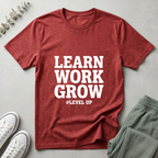 Learn Work Grow Level Up T-Shirt