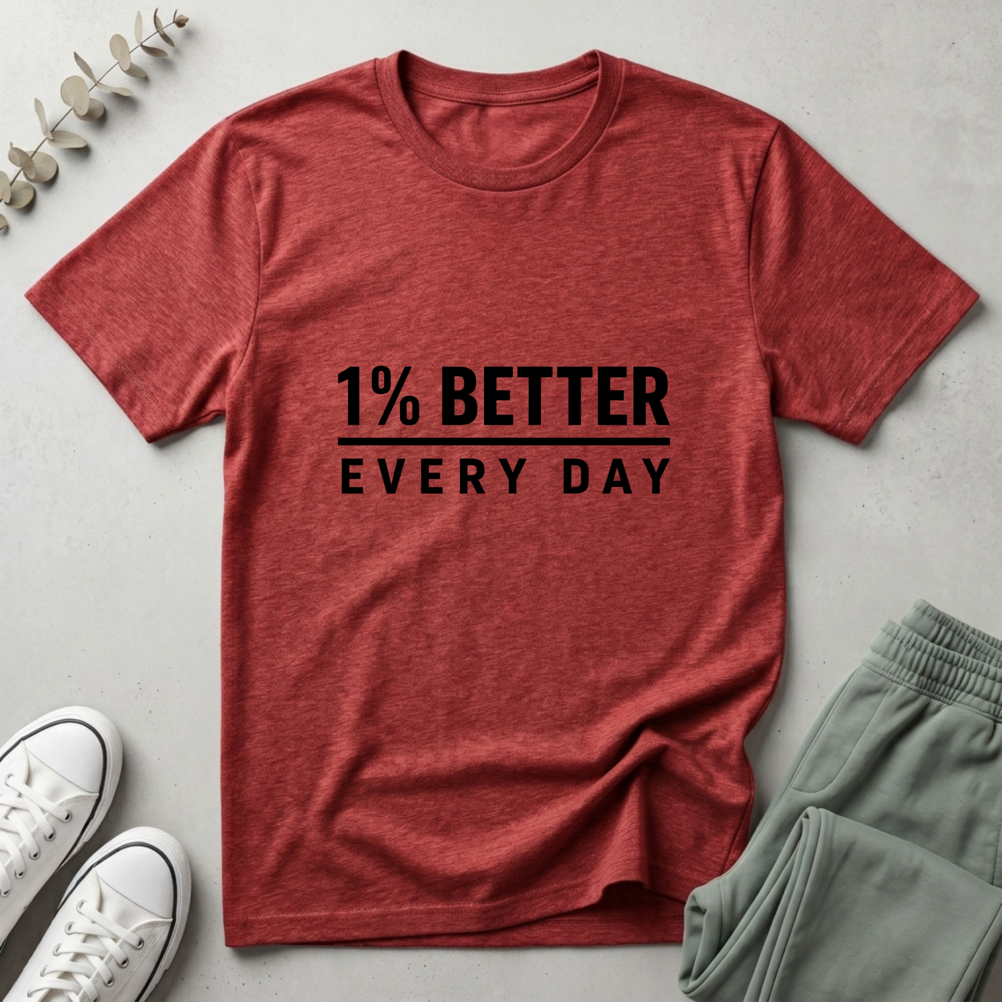 Better Every Day T-Shirt