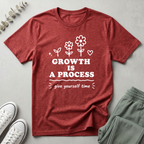 Growth Is A Process T-Shirt