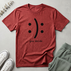 You Decide T-Shirt