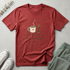 One Day At A Time T-Shirt