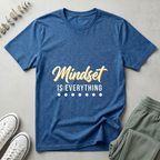 Mindset Is Everything T-Shirt