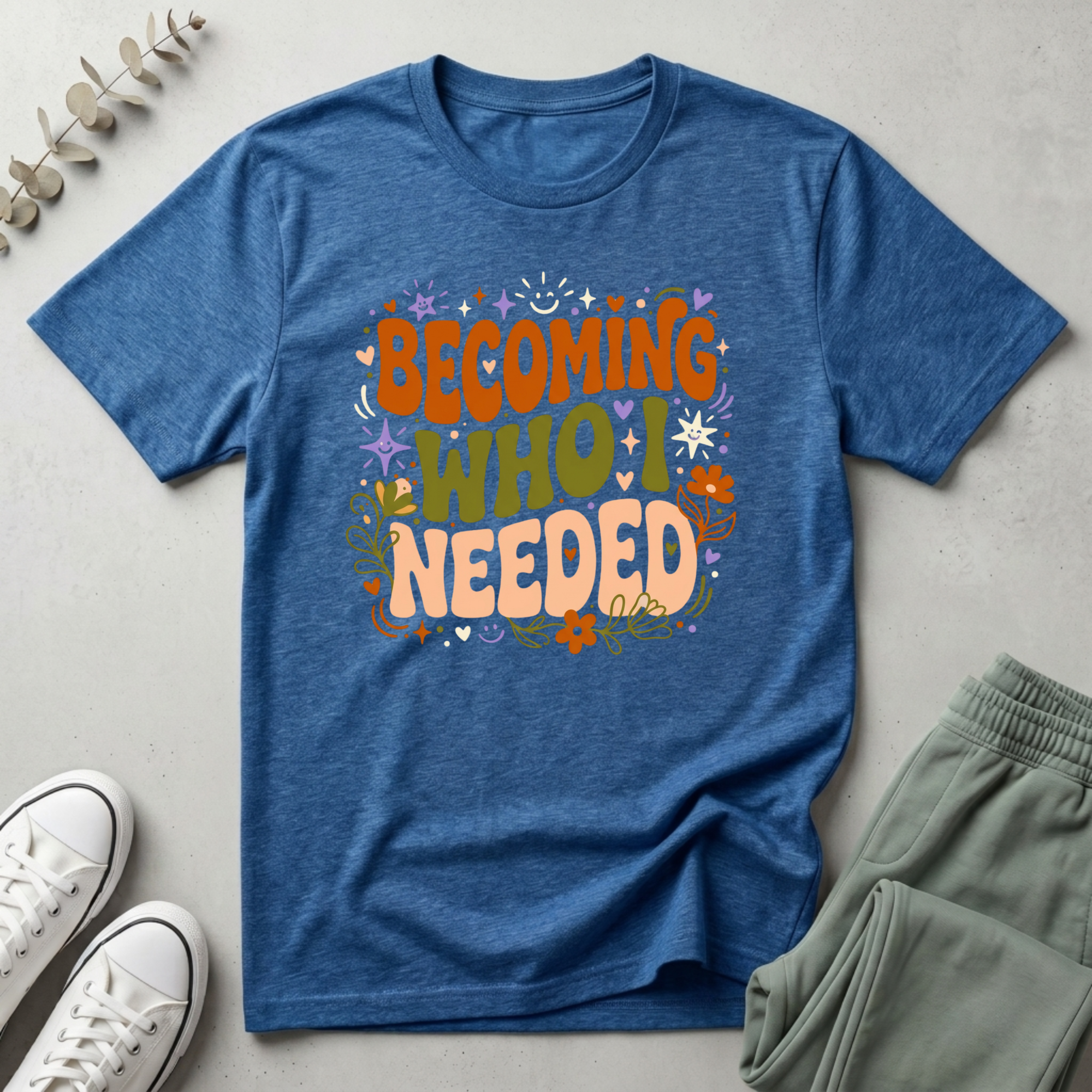 Becoming Who I Needed T-Shirt