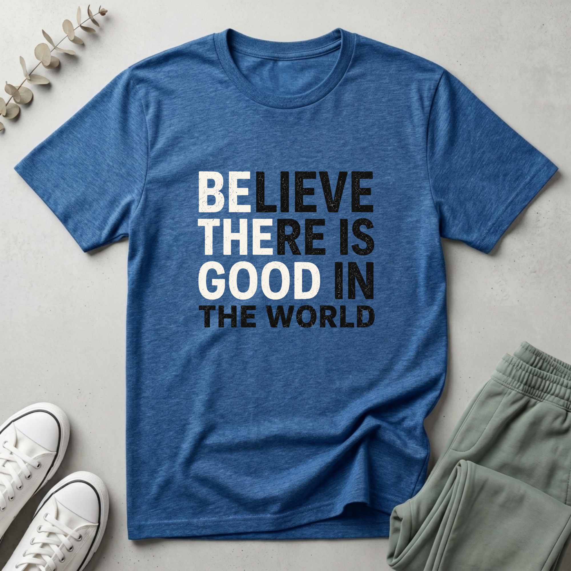 Be The Good T-Shirt