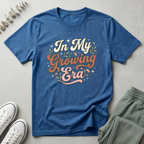 In My Growing Era T-Shirt