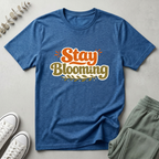 Stay Blooming T-Shirt