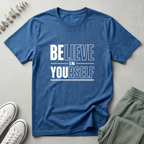 Believe In Yourself T-Shirt