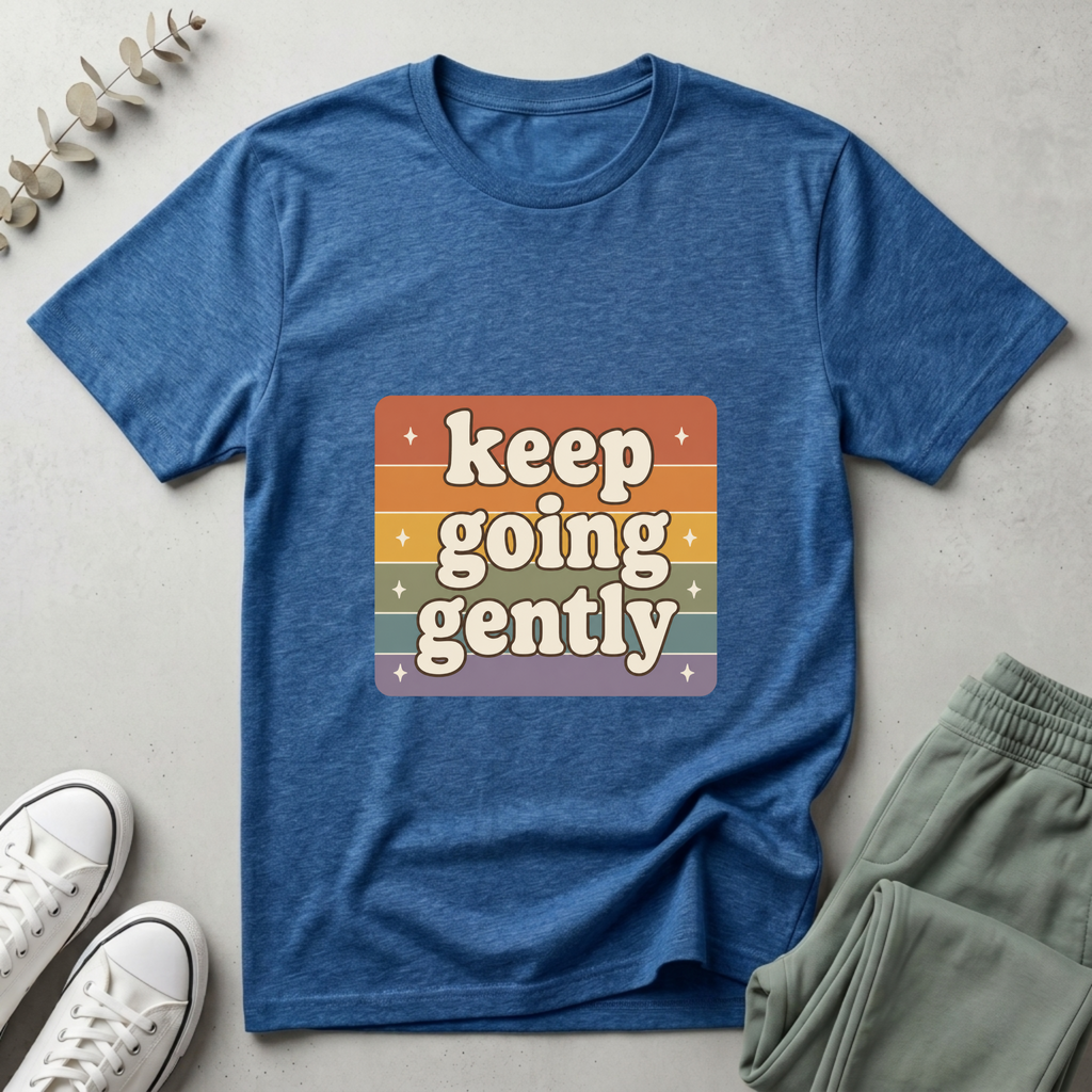 Keep Going Gently T-Shirt