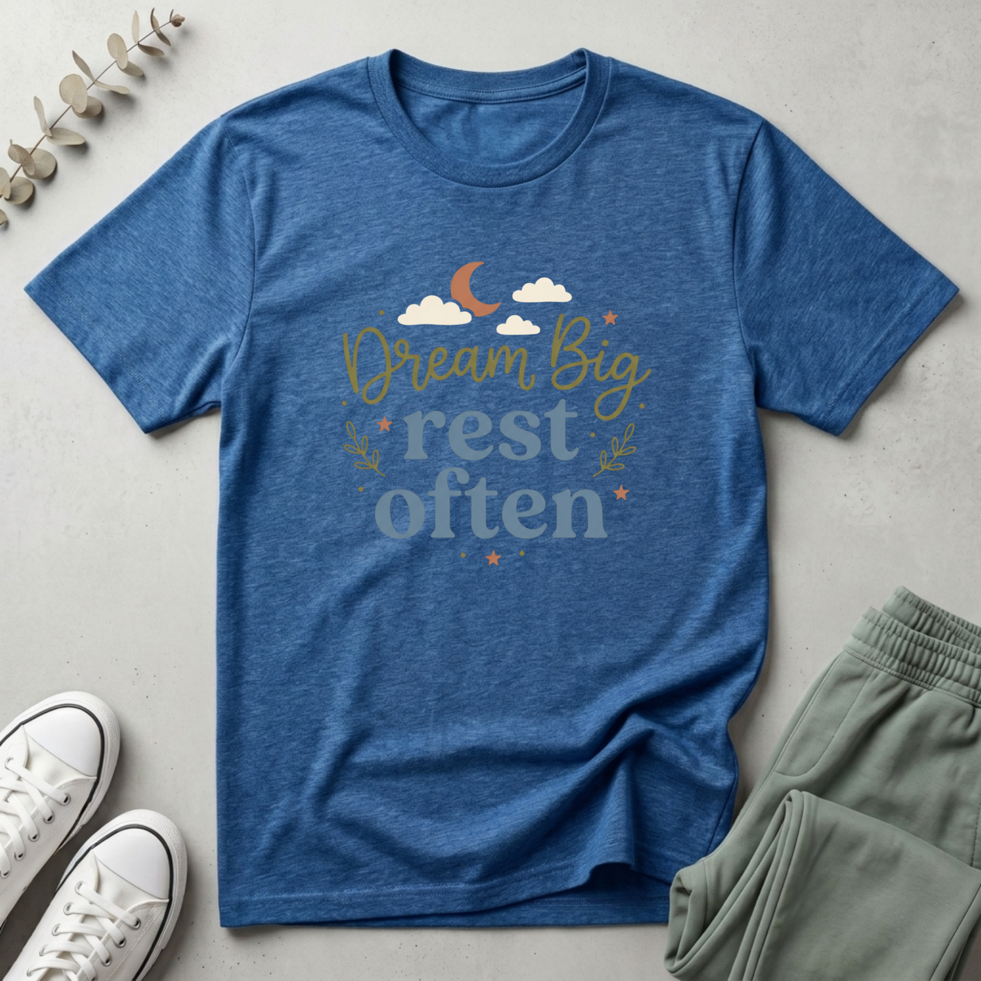 Dream Big Rest Often T-Shirt