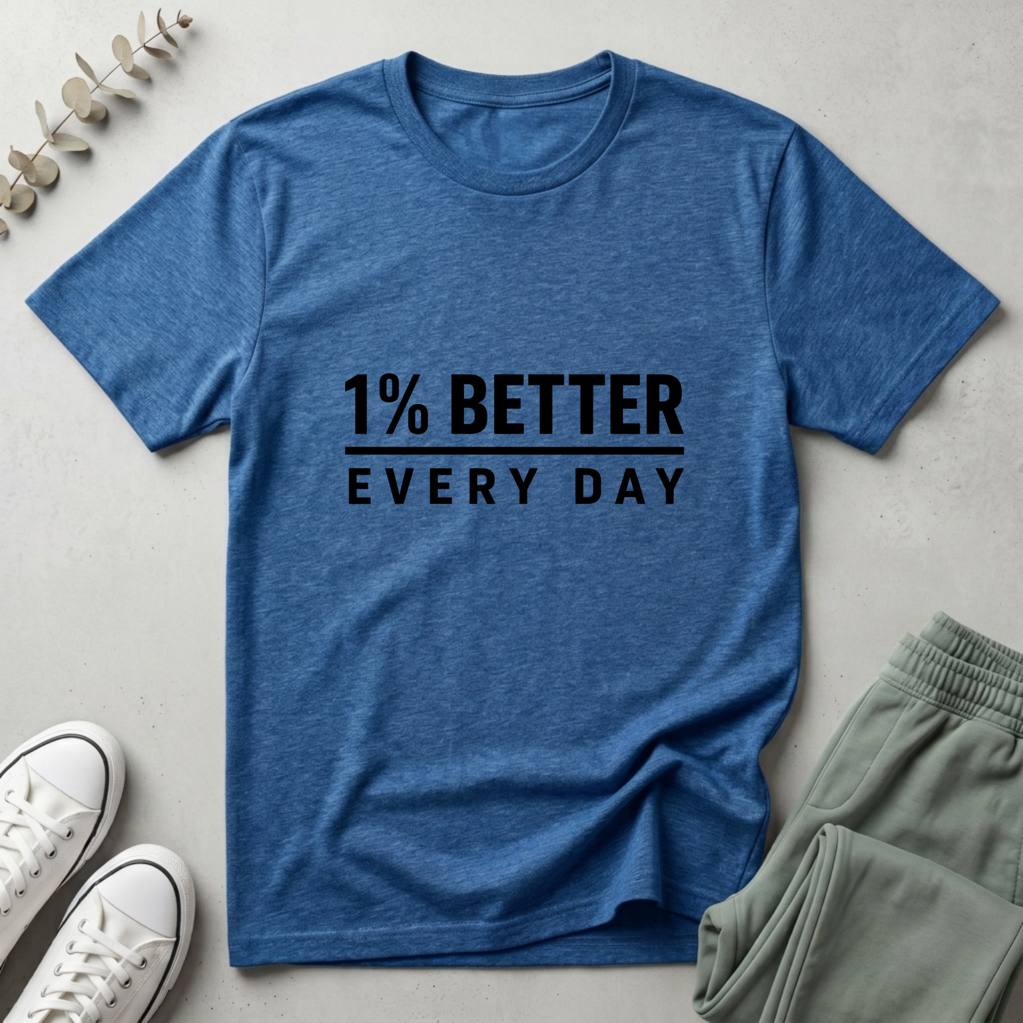 Better Every Day T-Shirt